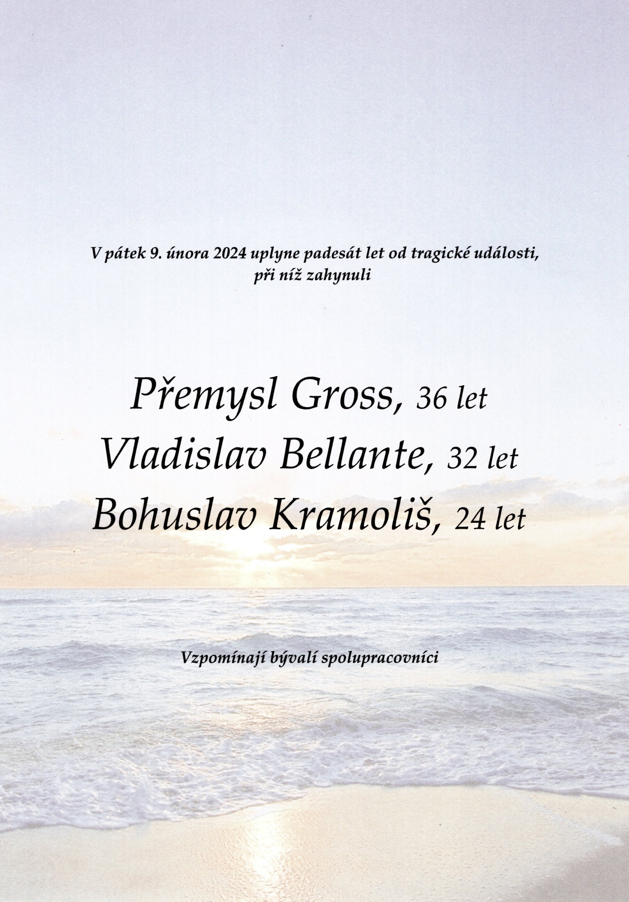 Přemysl Gross, Vladislav Bellante a Bohuslav Kramoliš